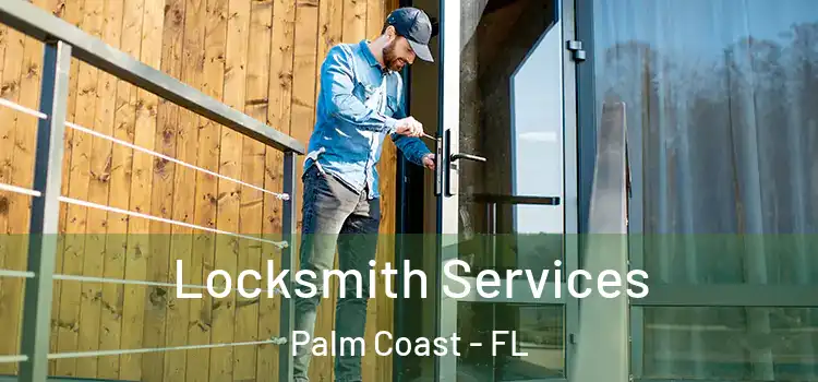  Locksmith Services Palm Coast - FL
