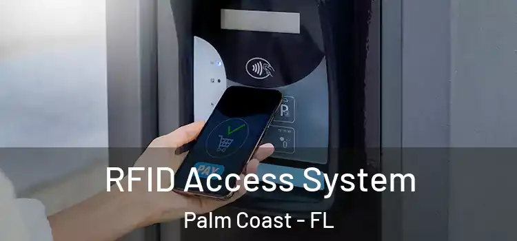 RFID Access System Palm Coast - FL