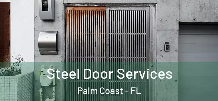  Steel Door Services Palm Coast - FL